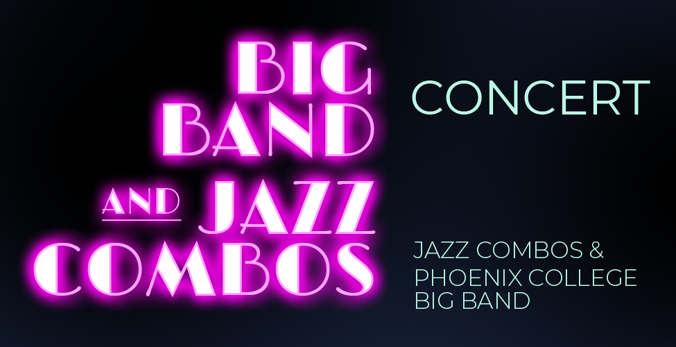 Phoenix College Big Band and Jazz Combos 