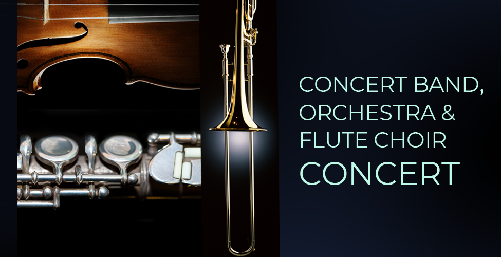 Concert Band, Orchestra & Flute Choir Concert